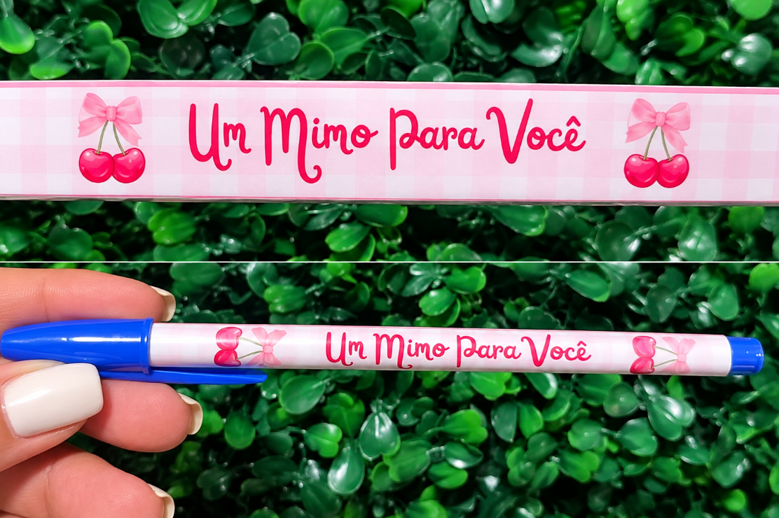 Caneta personalizada com a frase Um Mimo Para Você